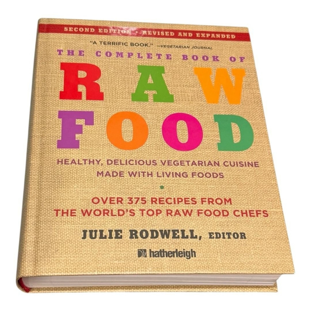 The Complete Book Of Raw Food Julie Rodwell Vegetarian Cookbook Hatherleigh HC